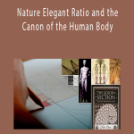 Nature Elegant Ratio and the Canon of the Human Body