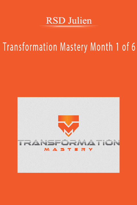 RSD Julien – Transformation Mastery Month 1 of 6