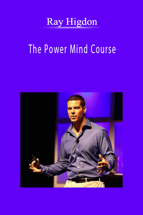 Ray Higdon - The Power Mind Course