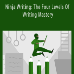 Shani Raja – Ninja Writing The Four Levels Of Writing Mastery