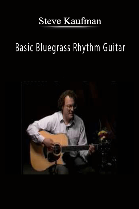 Steve Kaufman - Basic Bluegrass Rhythm Guitar.