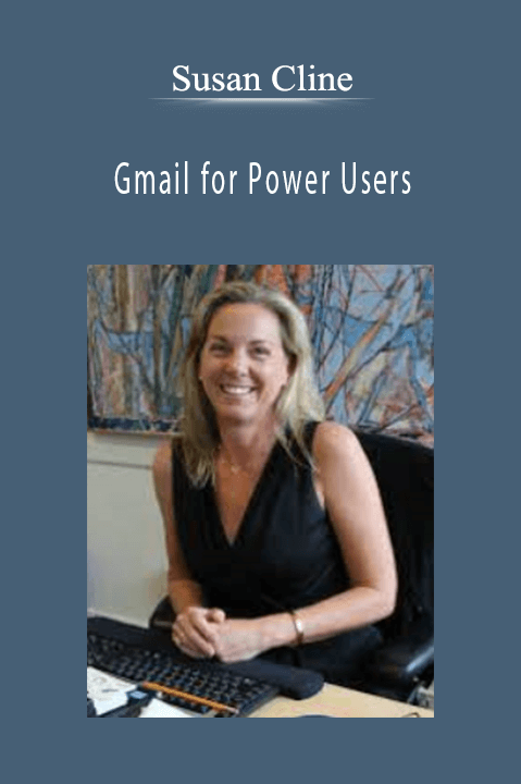 Susan Cline - Gmail for Power Users