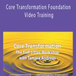 Tamara Andreas – Core Transformation Foundation Video Training