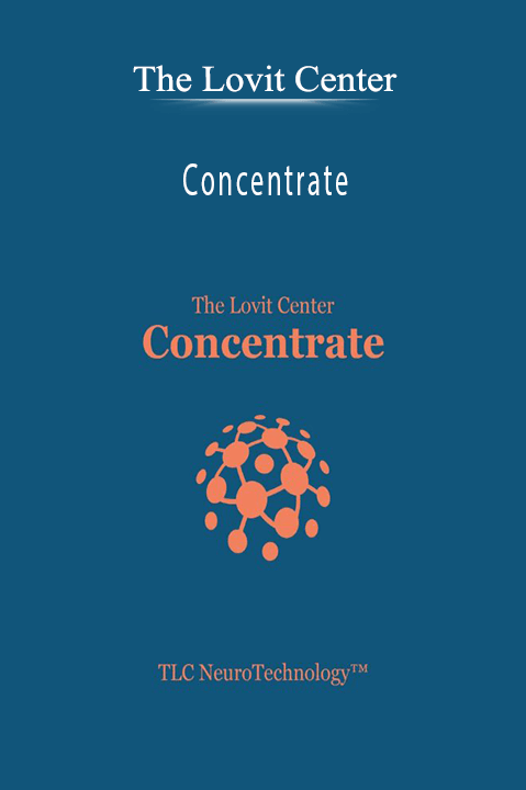 The Lovit Center – Concentrate