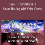 Tony Nec - Level 1 Foundations in Sound Healing With Voice Course.