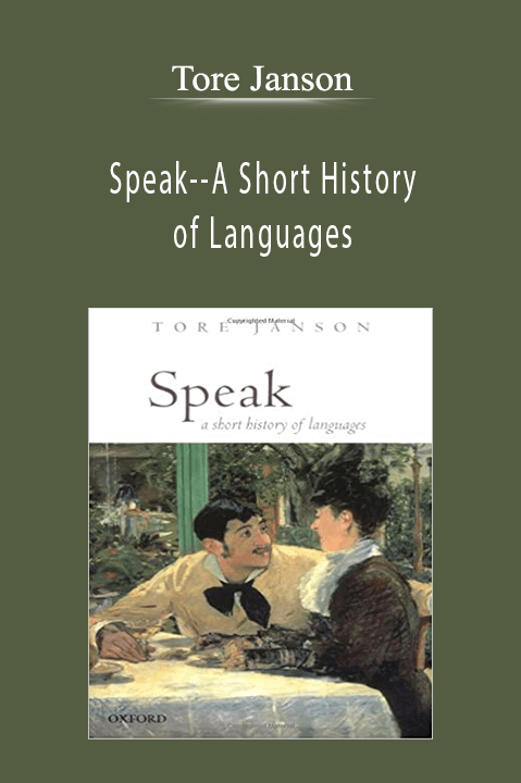 Tore Janson - Speak--A Short History of Languages