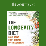 Valter Longo - The Longevity Diet
