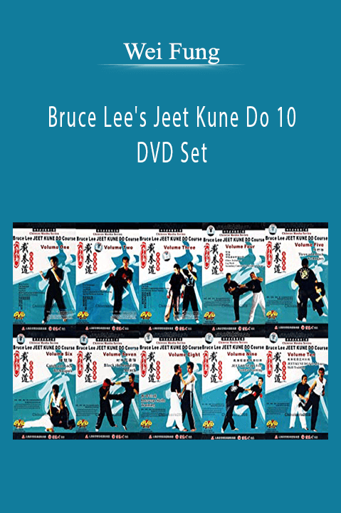 Wei Fung - Bruce Lee's Jeet Kune Do 10 DVD Set