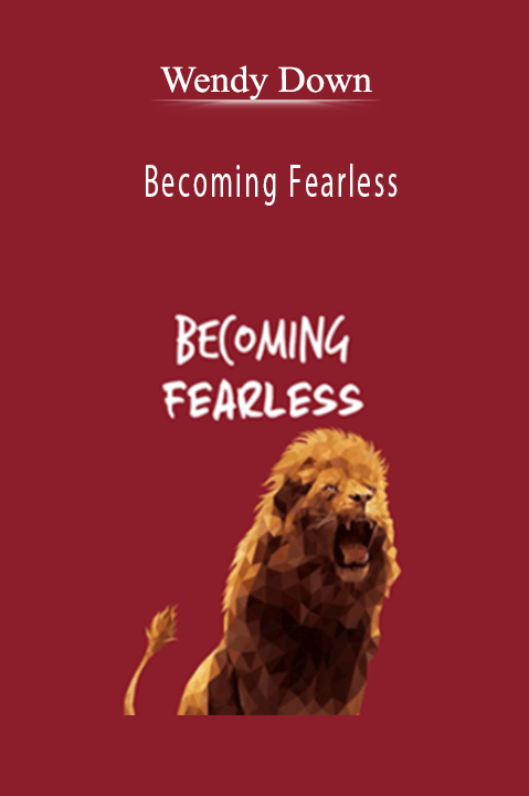 Wendy Down - Becoming Fearless