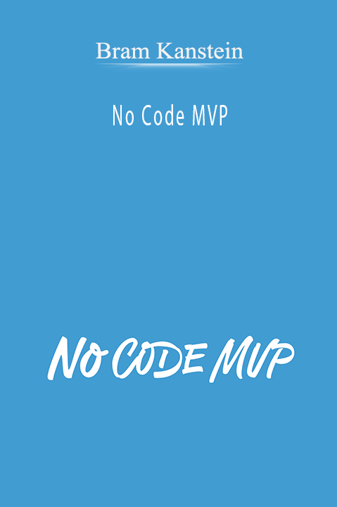 Bram Kanstein – No Code MVP