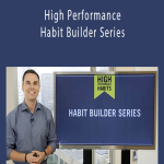 Brendon Burchard - High Performance Habit Builder Series.