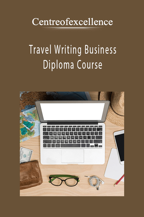 Centreofexcellence - Travel Writing Business Diploma Course.