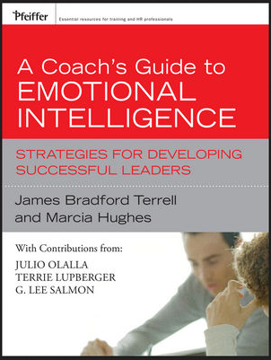 James Bradford Terrell and Marcia Hughes - A Coach’s Guide to Emotional Intelligence