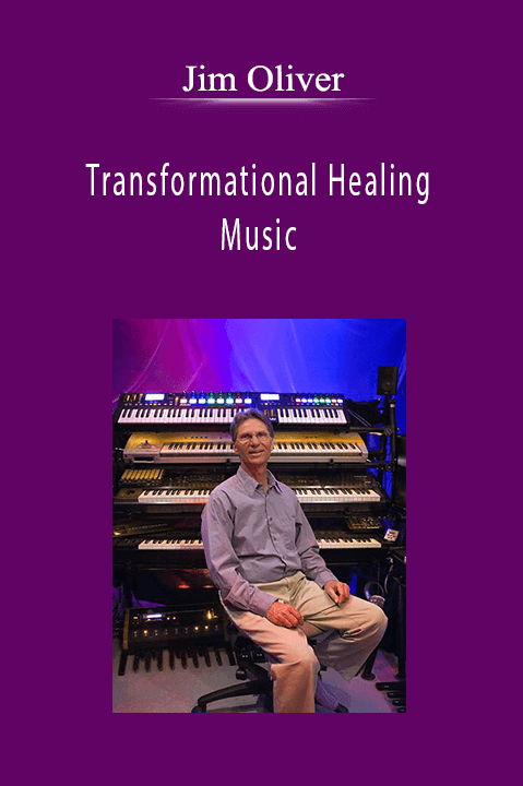 Jim Oliver - Transformational Healing Music