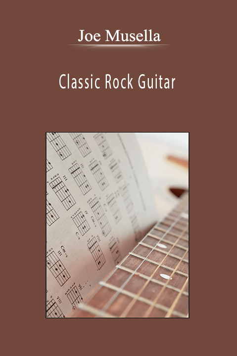 Joe Musella - Classic Rock Guitar