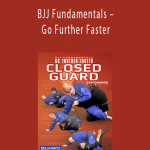 John Danaher – BJJ Fundamentals – Go Further Faster