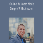 Joshua Belanger - Online Business Made Simple With Amazon