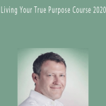 Kristopher Dillard - Living Your True Purpose Course 2020