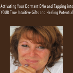 Lori Spagna - Activating Your Dormant DNA and Tapping into YOUR True Intuitive Gifts and Healing Potential