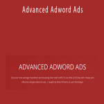 Mike Williams & Juan Martitegui - Advanced Adword Ads