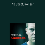 Richard Grannon & Bob Spour – No Doubt, No Fear