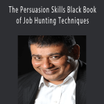 Rintu Basu - The Persuasion Skills Black Book of Job Hunting Techniques