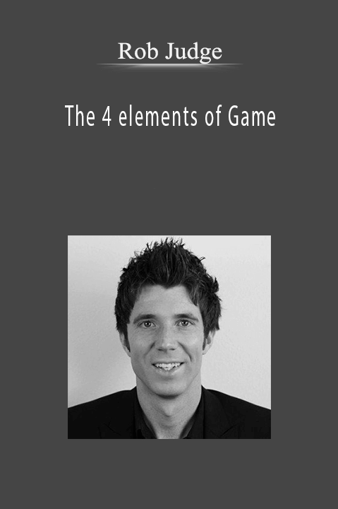 Rob Judge – The 4 elements of Game