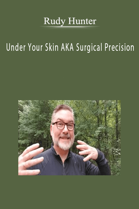 Rudy Hunter - Under Your Skin AKA Surgical Precision