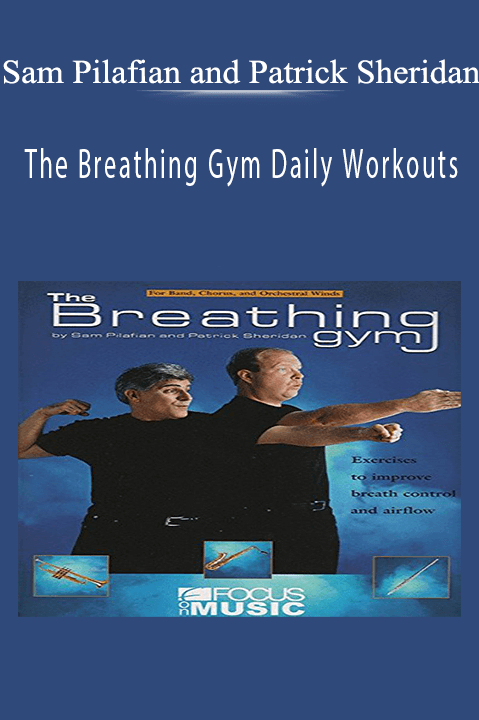 Sam Pilafian and Patrick Sheridan - The Breathing Gym Daily Workouts.
