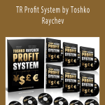 TR Profit System by Toshko Raychev
