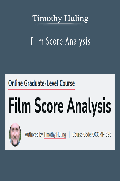 Timothy Huling - Film Score Analysis