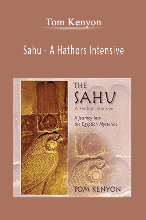 Tom Kenyon - Sahu - A Hathors Intensive
