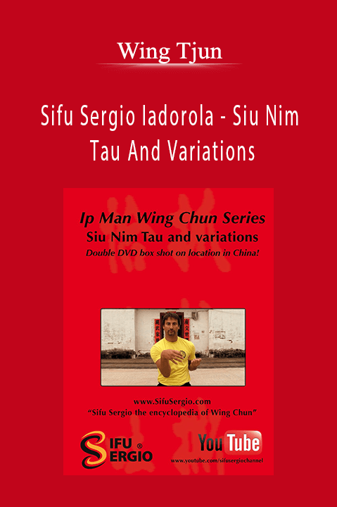 Wing Tjun - Sifu Sergio Iadorola - Siu Nim Tau And Variations