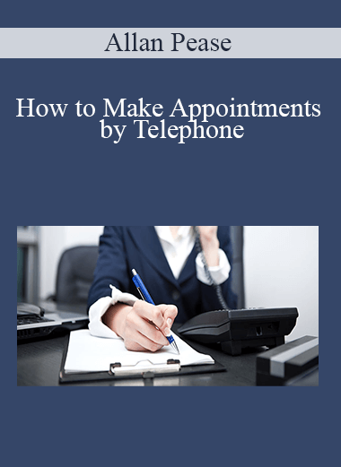 Allan Pease - How to Make Appointments by Telephone