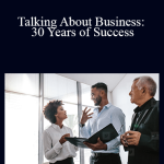 Alun Hill - Talking About Business: 30 Years of Success