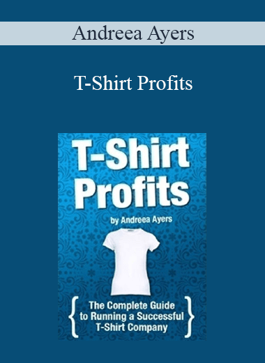 Andreea Ayers - T-Shirt Profits