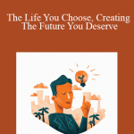 Andy Andrews - The Life You Choose