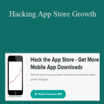 Ankur Nagpal - Hacking App Store Growth : Get More Mobile App Downloads
