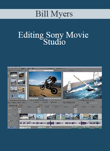 Bill Myers - Editing Sony Movie Studio