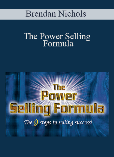 Brendan Nichols - The Power Selling Formula