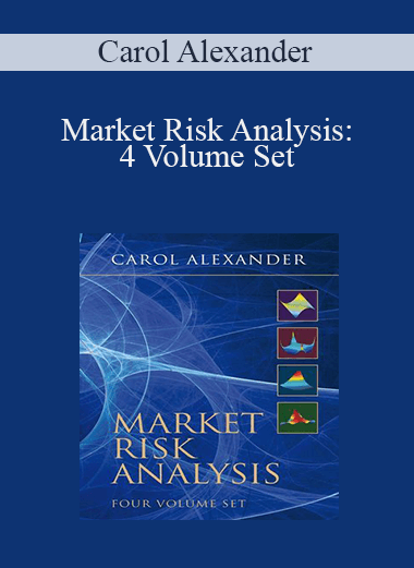 Carol Alexander - Market Risk Analysis: 4 Volume Set