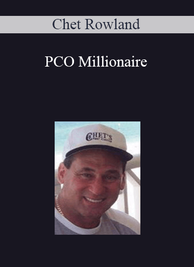 Chet Rowland - PCO Millionaire