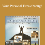 Chris Howard - Your Personal Breakthrough