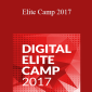 ConversionXL and Dreamgrow - Elite Camp 2017