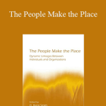 D. Brent Smith - The People Make the Place