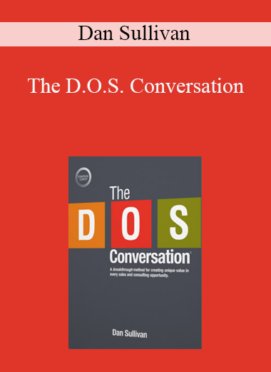 Dan Sullivan - The D.O.S. Conversation