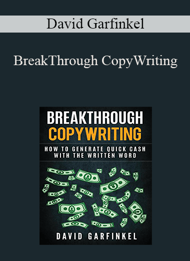 David Garfinkel - BreakThrough CopyWriting