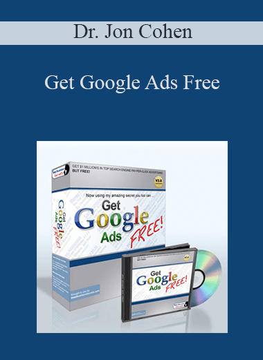 Dr. Jon Cohen - Get Google Ads Free