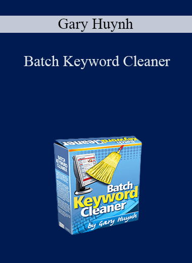 Gary Huynh - Batch Keyword Cleaner