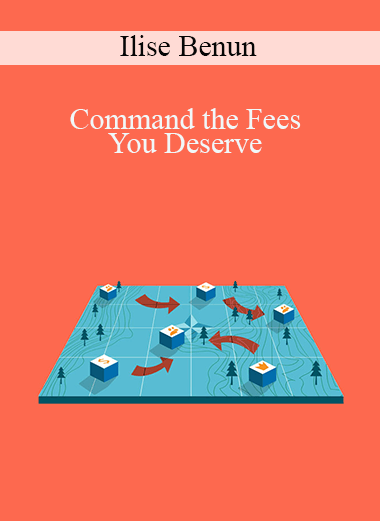 Ilise Benun - Command the Fees You Deserve